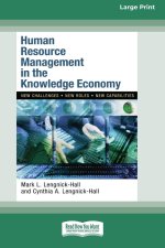 Human Resource Management in the Knowledge Economy (16pt Large Print Format)