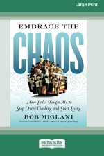 Embrace the Chaos