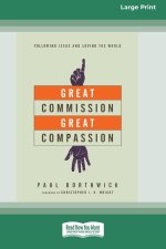 Great Commission, Great Compassion