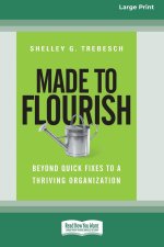 Made to Flourish