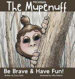 The Michigan Mupenuff