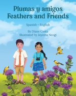Feathers and Friends (Spanish-English)