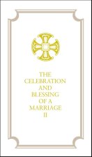 The Celebration and Blessing of a Marriage II