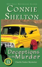 Deceptions Can Be Murder