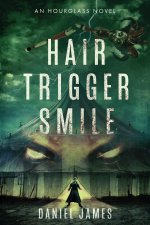 Hair-Trigger Smile