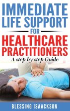 Immediate Life Support for healthcare Practitioners