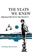The Yeats We Knew