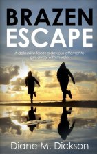 Brazen Escape