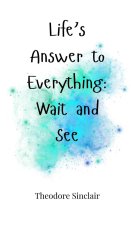 Life's Answer to Everything