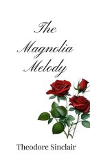 The Magnolia Melody
