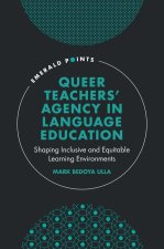 Queer Teachers' Agency in Language Education