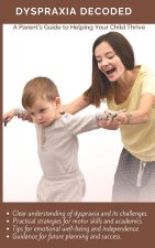 Dyspraxia Decoded