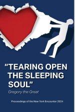 Tearing Open the Sleeping Soul
