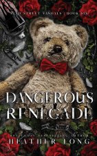 Dangerous Renegade