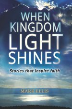 When Kingdom Light Shines