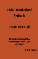 LEXX Unauthorized, Series 3