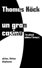 un gran casino (ta piss? adoss l'u?rocc)
