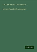 Manuel d'anatomie comparée