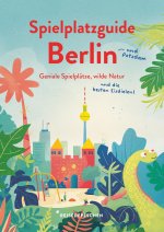 Spielplatzguide Berlin - Reiseführer für Familien