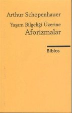Yasam Bilgeligi Üzerine Aforizmalar