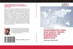 FUNDAMENTOS PARA UNA NUEVA TEORÍA ECONÓMICA DE INSPIRACIÓN ESRAFIANA