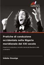 Pratiche di conduzione occidentale nella Nigeria meridionale del XXI secolo