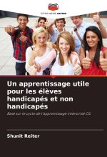 Un apprentissage utile pour les él?ves handicapés et non handicapés