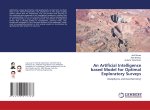 An Artificial Intelligence based Model for Optimal Exploratory Surveys