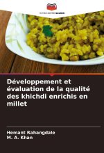 Développement et évaluation de la qualité des khichdi enrichis en millet