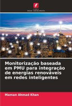 Monitorizaç?o baseada em PMU para integraç?o de energias renováveis em redes inteligentes