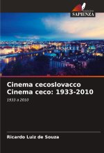 Cinema cecoslovacco Cinema ceco: 1933-2010