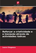 Reforçar a criatividade e a inovaç?o através de actividades lúdicas