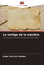 Le vertige de la mani?re