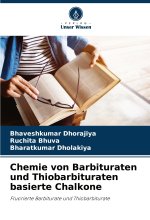 Chemie von Barbituraten und Thiobarbituraten basierte Chalkone