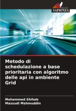 Metodo di schedulazione a base prioritaria con algoritmo delle api in ambiente Grid