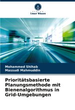 Prioritätsbasierte Planungsmethode mit Bienenalgorithmus in Grid-Umgebungen