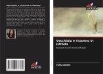 Vecchiaia e ricovero in istituto