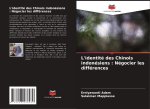 L'identité des Chinois indonésiens : Négocier les différences