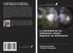 La identidad de los indonesios chinos: Negociar las diferencias