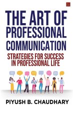The Art of Professional Communication