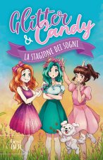 stagione dei sogni. Glitter & Candy
