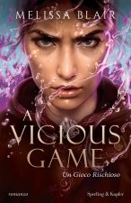 vicious game. Un gioco rischioso