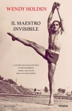 maestro invisibile. La storia mai raccontata di Fredy Hirsch l'eroe che salvò migliaia di bambini