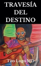 TRAVESÍA DEL DESTINO