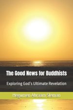 The Good News for Buddhists