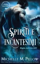 Spiriti e incantesimi