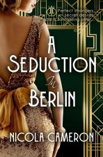 A Seduction in Berlin