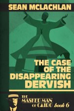 The Case of the Disappearing Dervish