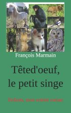 T?ted'oeuf, le petit singe