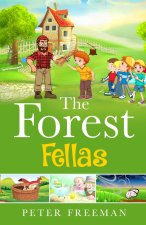 The Forest Fellas